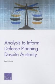 Paperback Analysis to Inform Defense Planning Despite Austerity Book