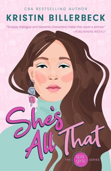 She's All That - Book #1 of the Spa Girls