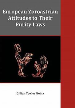 Paperback European Zoroastrian Attitudes to Their Purity Laws Book