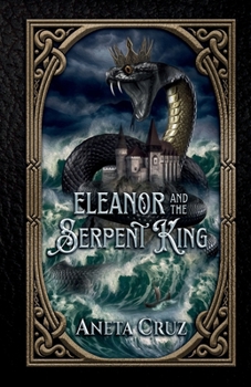 Paperback Eleanor and the Serpent King Book