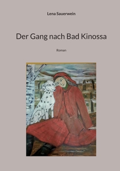 Paperback Der Gang nach Bad Kinossa: Roman [German] Book