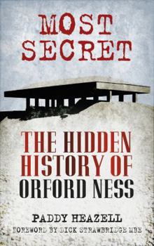 Paperback Most Secret: The Hidden History of Orford Ness Book