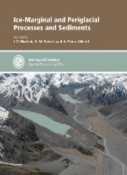Hardcover Ice-Marginal and Periglacial Processes and Sediments (Geological Society Special Publication) Book