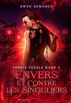 Envers et Contre les Singuliers (La série Sophie Feegle) (French Edition)