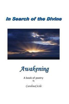 In Search of the Divine: Book 1: Awakening