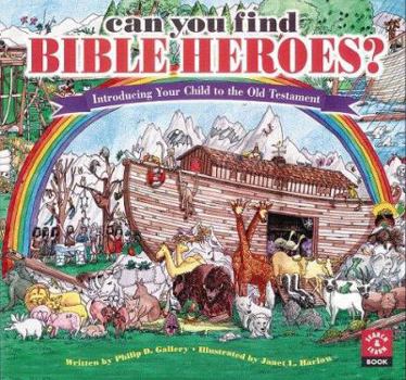 Hardcover Can You Find Bible Heroes?: Introducing Your Child to the Old Testament Book