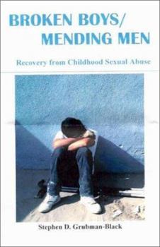 Paperback Broken Boys/Mending Men: Recovery from Childhood Sexual Abuse Book