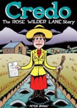 Hardcover Credo: The Rose Wilder Lane Story Book