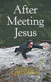 Paperback After Meeting Jesus Book