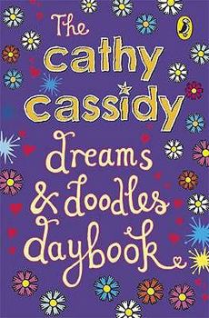 Hardcover Cathy Cassidy Dreams and Doodles Daybook Book