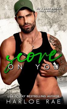 Paperback Score on You (I'd Tap That - Knox Creek Standalone Romances) Book