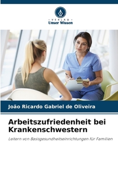 Arbeitszufriedenheit bei Krankenschwestern