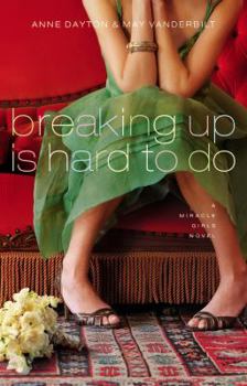 Breaking Up Is Hard To Do - Book #2 of the Miracle Girls
