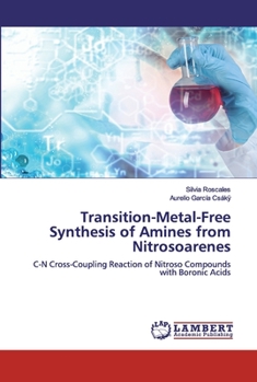 Paperback Transition-Metal-Free Synthesis of Amines from Nitrosoarenes Book