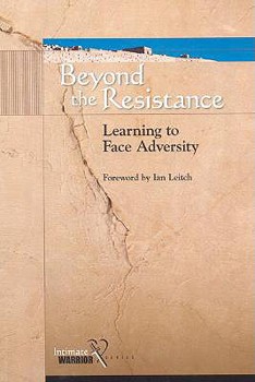 Paperback Beyond the Resistance: Learning to Face Adversity Book