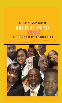 Hardcover Journal of My Heart: Letters to My Family Part I Book