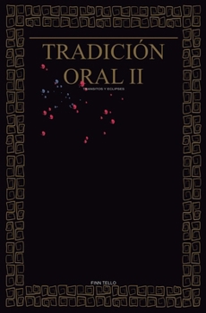 Tradición oral II: Tránsitos y eclipses (Spanish Edition)