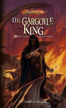 The Gargoyle King (Dragonlance: Ogre Titans, #3) - Book  of the Dragonlance Universe