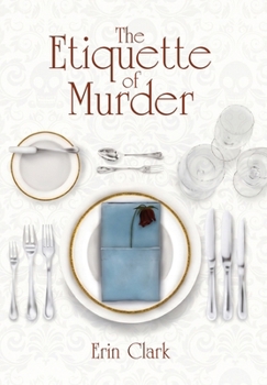 Hardcover The Etiquette of Murder: A Mastering Manners Mystery Book