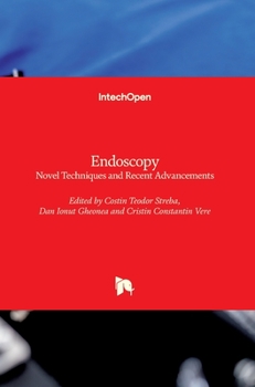 Hardcover Endoscopy: Novel Techniques and Recent Advancements Book