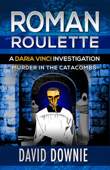 Paperback Roman Roulette: A Daria Vinci Investigation Book