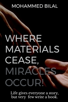 Paperback Where Materials Cease, Miracles Occur! Book