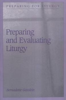 Paperback Preparing and Evaluating Liturgy Book