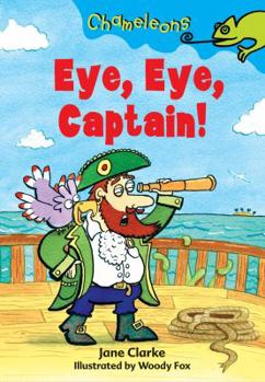 Paperback Eye Eye, Captain! (Chameleons) Book