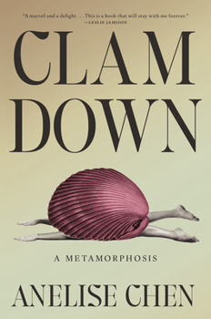 Hardcover Clam Down: A Metamorphosis Book