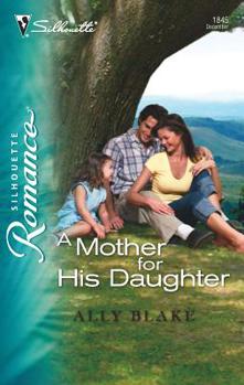 Mass Market Paperback A Mother for His Daughter Book