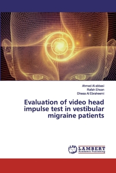 Paperback Evaluation of video head impulse test in vestibular migraine patients Book