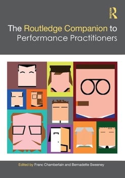 Hardcover The Routledge Companion to Performance Practitioners Book