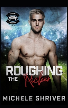 Paperback Roughing the Kicker: A contemporary MM sports romance Book