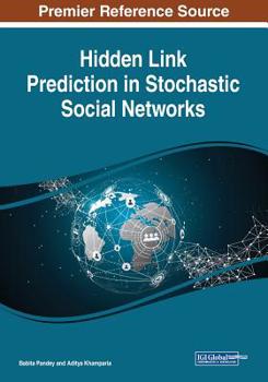 Paperback Hidden Link Prediction in Stochastic Social Networks Book