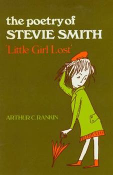 Hardcover The Poetry of Stevie Smith: 'little Girl Lost' Book