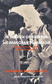 In Search of Sherpur: An Immigrant’s Memoir