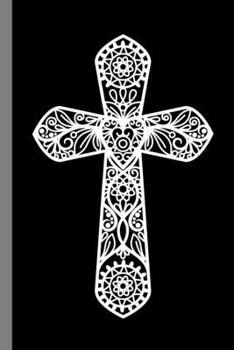 Paperback Cross: Church Christianity Religion Religious Faith Love God Believers Gift For Christian Reverends And Pastors (6"x9") Dot G Book