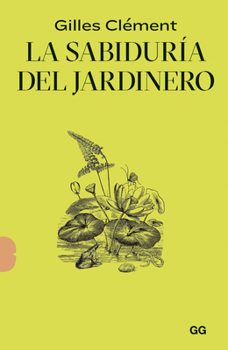 Paperback La Sabiduría del Jardinero [Spanish] Book