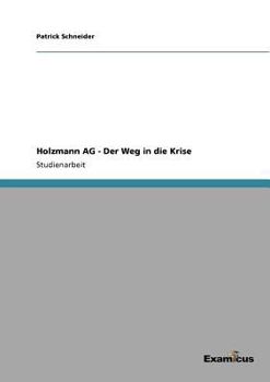 Paperback Holzmann AG - Der Weg in die Krise [German] Book