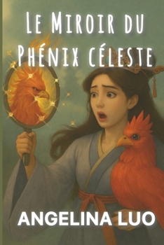 Paperback Le Miroir Du Phénix Céleste [French] [Large Print] Book