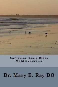 Paperback Surviving Toxic Black Mold Syndrome Book