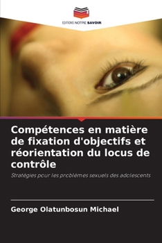 Paperback Compétences en matière de fixation d'objectifs et réorientation du locus de contrôle [French] Book