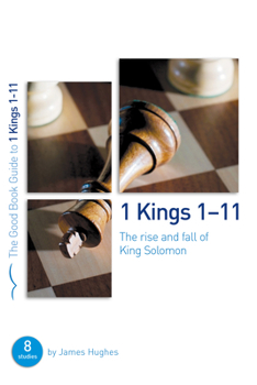 Paperback 1 Kings 1-11: The Rise and Fall of King Solomon: 8 Studies for Individuals or Groups Book