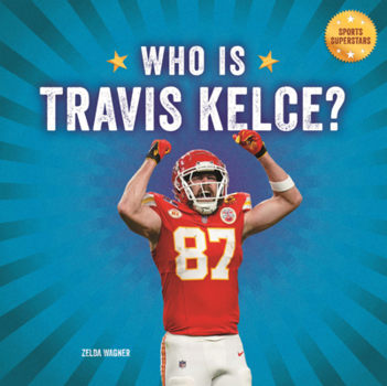 Library Binding Who Is Travis Kelce? Book