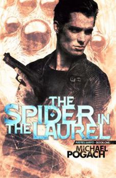 The Spider in the Laurel - Book #1 of the Rafael Ward