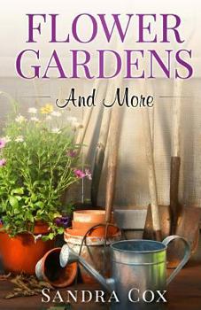 Paperback Flower Gardens And More Book