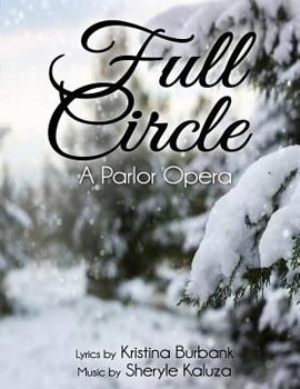 Paperback Full Circle: A Parlor Opera Book