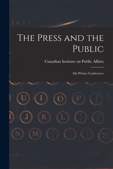 Paperback The Press and the Public; 8th Winter Conference Book