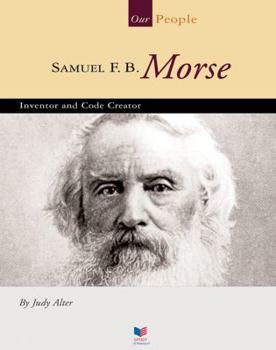 Library Binding Samuel F. B. Morse: Inventor and Code Creator Book