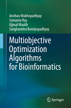 Hardcover Multiobjective Optimization Algorithms for Bioinformatics Book